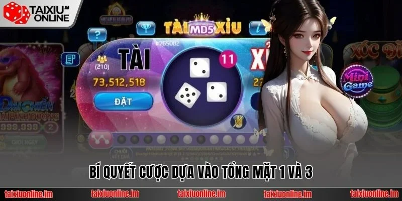 Bí quyết cược dựa vào tổng mặt 1 và 3
