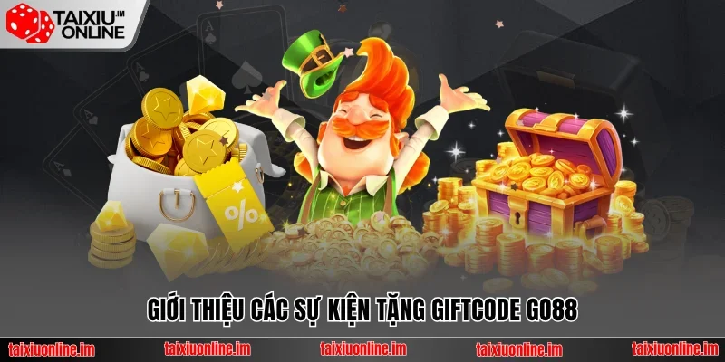Các sự kiện tặng giftcode Go88